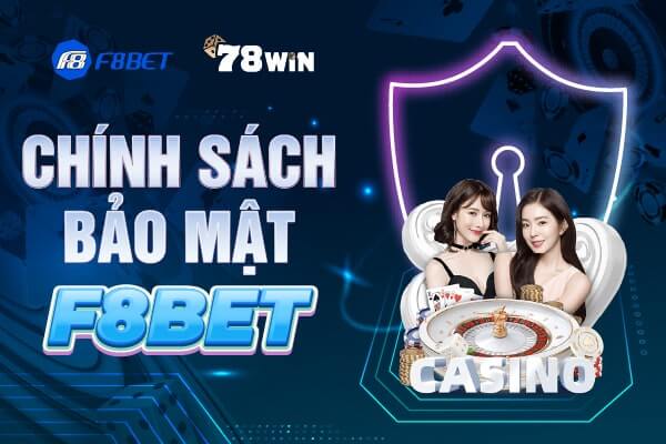 Chính sách bảo mật F8BET