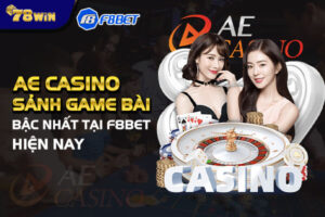 AE casino - Sảnh game bài bậc nhất tại F8bet hiện nay