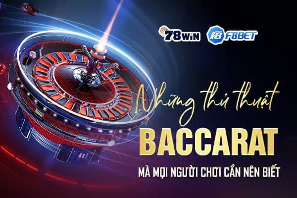 Những thuật ngữ Baccarat mà mọi người chơi cần nên biết